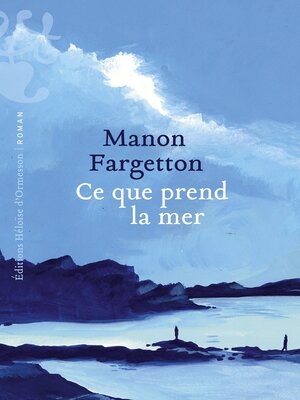 cover image of Ce que prend la mer